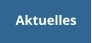 Aktuelles