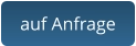 auf Anfrage