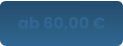 ab 60,00 €